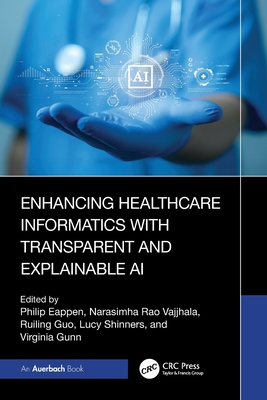 Enhancing Healthcare Informatics with Transparent and Explainable AI-cover