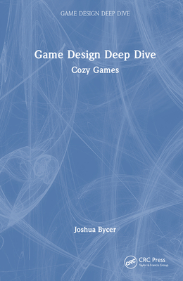 Game Design Deep Dive: Cozy Games-cover