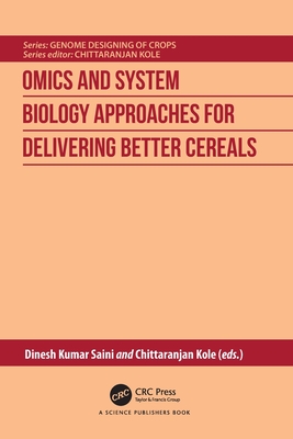 Omics and System Biology Approaches for Delivering Better Cereals-cover