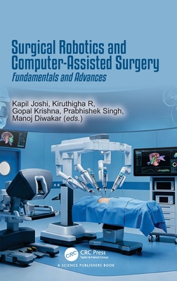 Surgical Robotics and Computer-Assisted Surgery: Fundamentals and Advances-cover