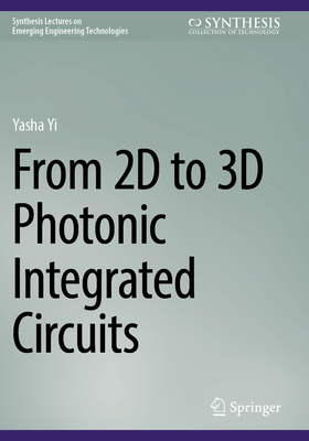 From 2D to 3D Photonic Integrated Circuits-cover