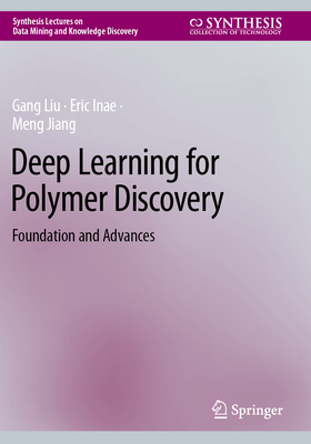 Deep Learning for Polymer Discovery: Foundation and Advances-cover