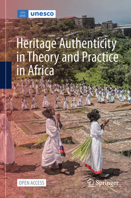 Heritage Authenticity in Theory and Practice in Africa-cover