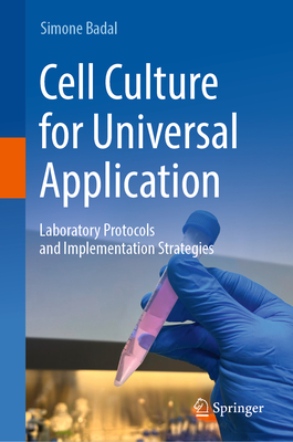 Cell Culture for Universal Application: Laboratory Protocols and Implementation Strategies-cover