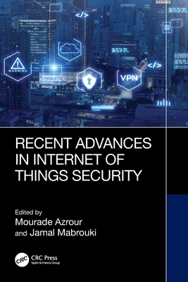 Recent Advances in Internet of Things Security-cover
