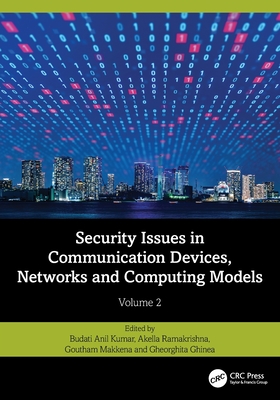 Security Issues in Communication Devices, Networks and Computing Models: Volume 2-cover