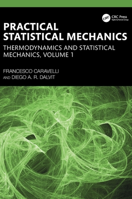 Practical Statistical Mechanics: Thermodynamics and Statistical Mechanics, Volume 1-cover