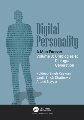 Digital Personality: A Man Forever: Volume 3: Ontologies to Dialogue Generation-cover
