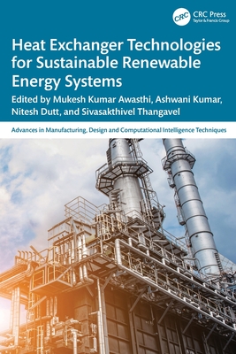 Heat Exchanger Technologies for Sustainable Renewable Energy Systems-cover