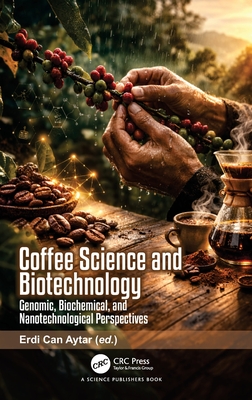 Coffee Science and Biotechnology: Genomic Biochemical and Nanotechnological Perspectives-cover