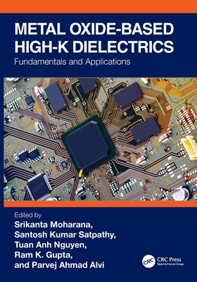 Metal Oxide-based High-K Dielectrics: Fundamentals and Applications-cover