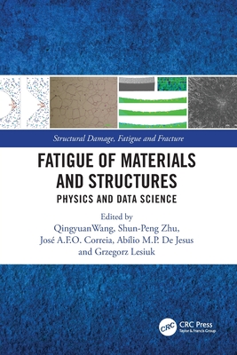 Fatigue of Materials and Structures: Physics and Data Science-cover