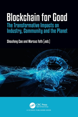 Blockchain for Good: The Transformative Impacts on Industry, Community and the Planet-cover
