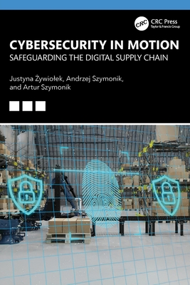 Cybersecurity in Motion: Safeguarding the Digital Supply Chain-cover