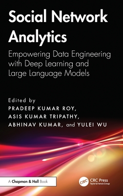 Social Network Analytics: Empowering Data Engineering with Deep Learning and Large Language Models-cover