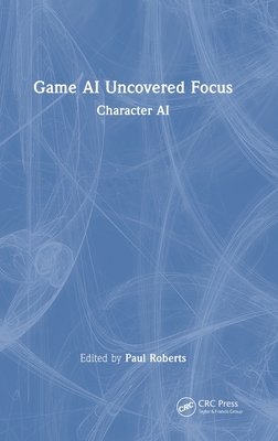 Game AI Uncovered Focus: Character AI-cover