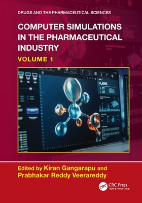 Computer Simulations in the Pharmaceutical Industry: Volume 1-cover