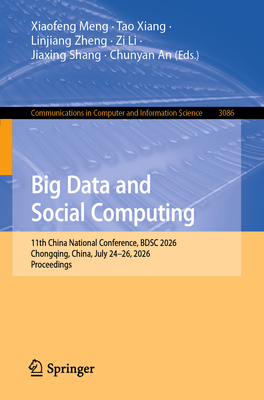 Big Data and Social Computing: 11th China National Conference, Bdsc 2026, Chongqing, China, July 24-26, 2026, Proceedings-cover
