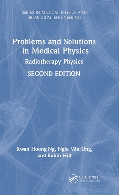 Problems and Solutions in Medical Physics: Radiotherapy Physics-cover
