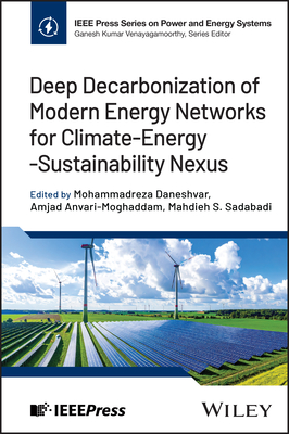 Deep Decarbonization of Modern Energy Networks for Climate-Energy-Sustainability Nexus-cover