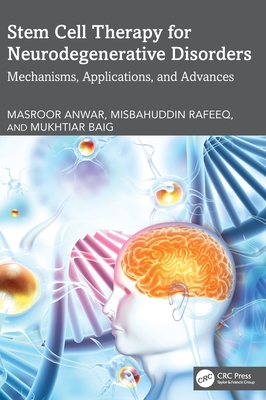 Stem Cell Therapy for Neurodegenerative Disorders: Mechanisms, Applications, and Advances-cover