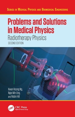 Problems and Solutions in Medical Physics: Radiotherapy Physics-cover