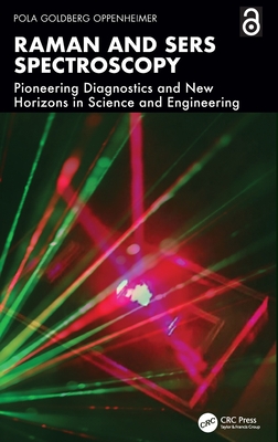 Raman and SERS Spectroscopy: Pioneering Diagnostics and New Horizons in Science and Engineering-cover
