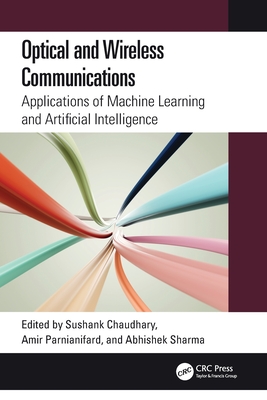 Optical and Wireless Communications: Applications of Machine Learning and Artificial Intelligence-cover