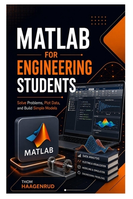 MATLAB for Engineering Students: Solve Problems, Plot Data, and Build Simple Models-cover