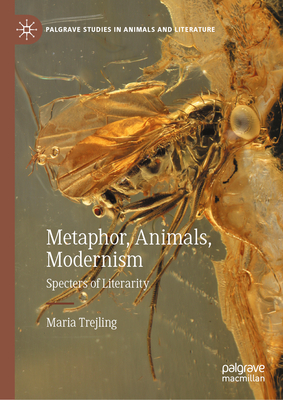 Metaphor, Animals, Modernism: Specters of Literarity-cover