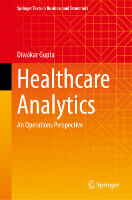 Healthcare Analytics: An Operations Perspective-cover