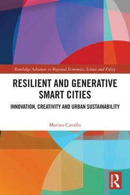 Resilient and Generative Smart Cities: Innovation, Creativity and Urban Sustainability-cover