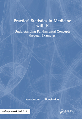 Practical Statistics in Medicine with R: Understanding Fundamental Concepts Through Examples-cover