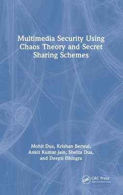 Multimedia Security Using Chaos Theory and Secret Sharing Schemes-cover