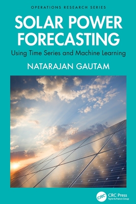 Solar Power Forecasting: Using Time Series and Machine Learning-cover