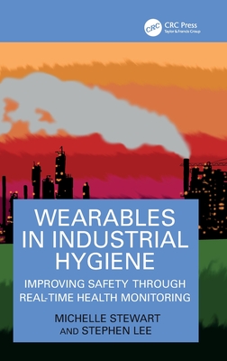 Wearables in Industrial Hygiene: Improving Safety Through Real-Time Health Monitoring-cover
