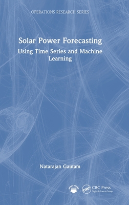 Solar Power Forecasting: Using Time Series and Machine Learning-cover
