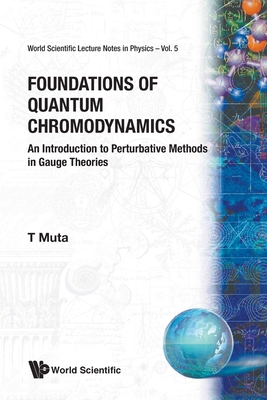 Foundations of Quantum Chromodynamics: An Introduction to Perturbative Methods in Gauge Theories-cover