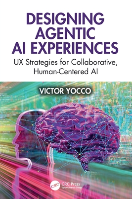 Designing Agentic AI Experiences: UX Strategies for Collaborative, Human-Centered AI-cover