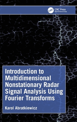 Introduction to Multidimensional Nonstationary Radar Signal Analysis Using Fourier Transforms-cover