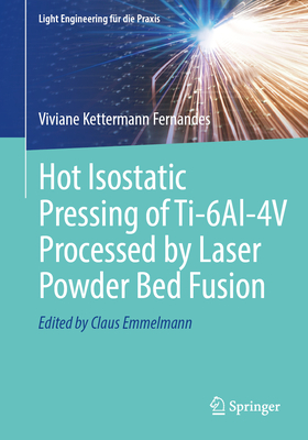 Hot Isostatic Pressing of Ti-6al-4v Processed by Laser Powder Bed Fusion-cover
