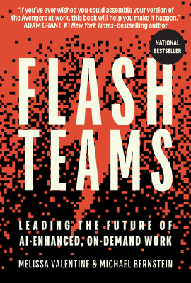 Flash Teams: Leading the Future of Ai-Enhanced, On-Demand Work-cover