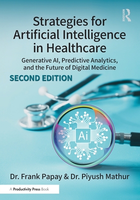 Strategies for Artificial Intelligence in Healthcare: Generative AI, Predictive Analytics, and the Future of Digital Medicine-cover