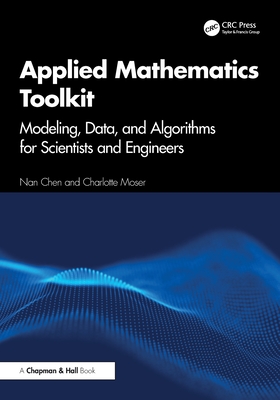 Applied Mathematics Toolkit: Modeling, Data, and Algorithms for Scientists and Engineers-cover