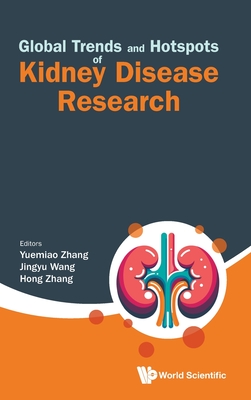 Global Trends and Hotspots of Kidney Disease Research-cover