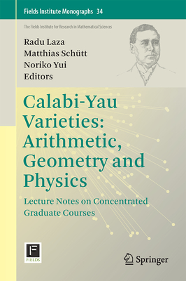 Calabi-Yau Varieties: Arithmetic, Geometry and Physics: Lecture Notes on Concentrated Graduate Courses-cover