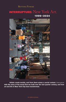 Interrupture: New York Art, 1999-2024-cover