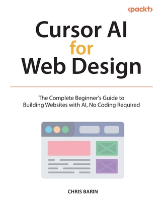 Cursor AI for Web Design: The Complete Beginner's Guide to Building Websites with AI, No Coding Required-cover