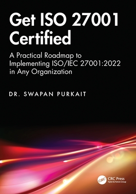 Get ISO 27001 Certified: A Practical Roadmap to Implementing ISO/IEC 27001:2022 in Any Organization-cover