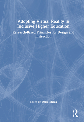 Adopting Virtual Reality in Inclusive Higher Education: Research-Based Principles for Design and Instruction-cover